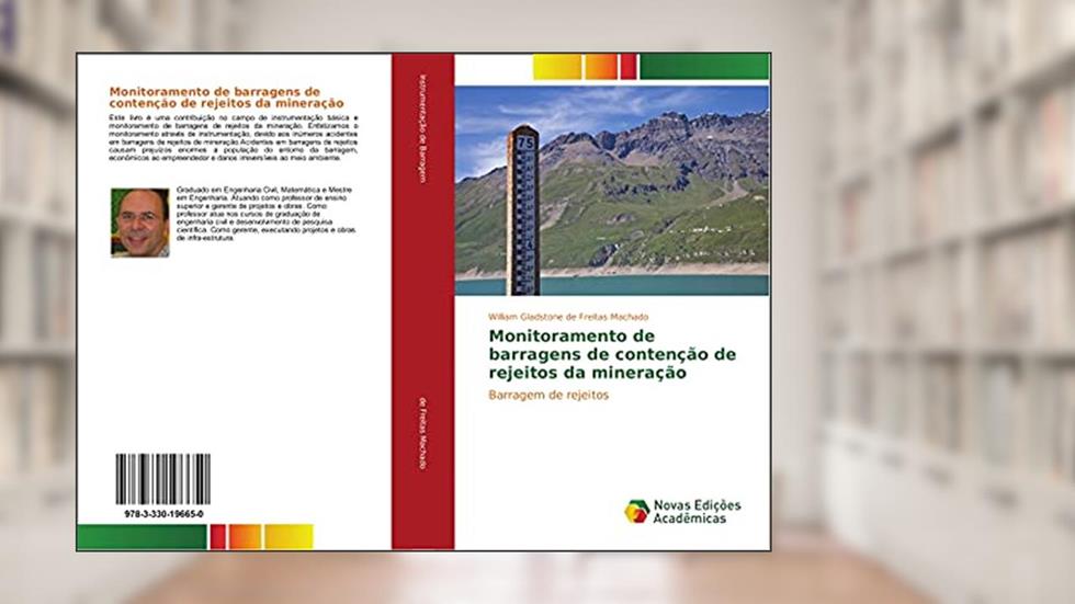 Monitoramento de barragens de contenção de rejeitos da mineração: Barragem de rejeitos, do autor William Gladstone de Freitas Machado