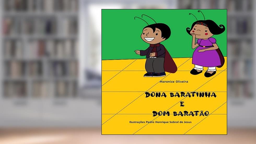 DONA BARATINHA E DOM BARATÃO (Portuguese Edition), do autor Marenice Oliveira da Costa