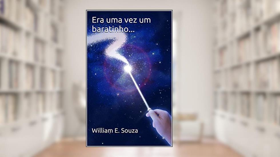 Era uma vez um baratinho..., do autor William E. Souza