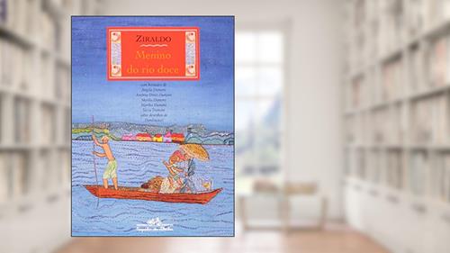 Capa de Menino do rio doce, do autor Ziraldo
