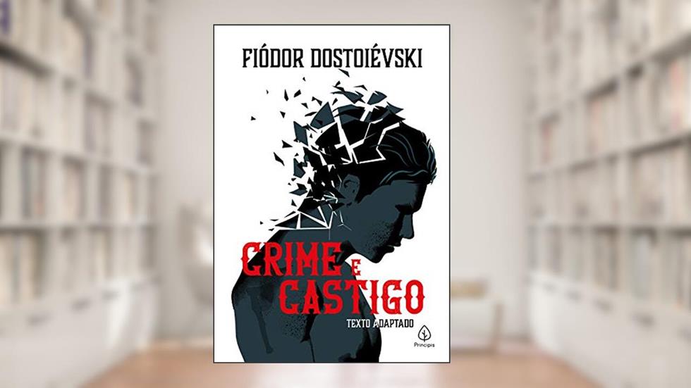 Crime e castigo, do autor Fiódor Dostoiévski
