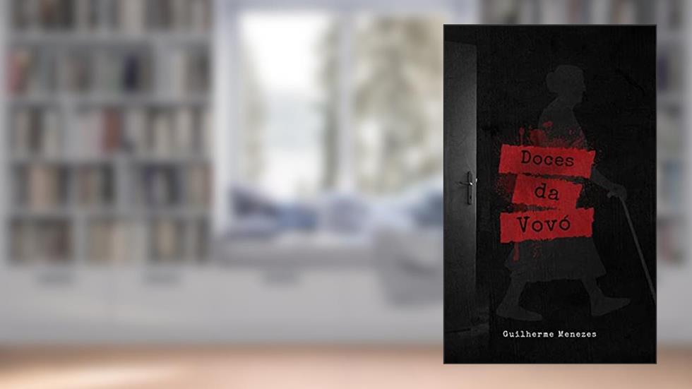 Doces da Vovó, do autor Guilherme  Menezes