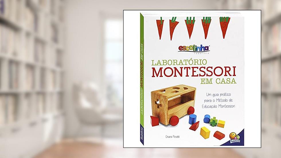 Escolinha Laboratório Montessori - Em Casa, do autor Chiara Piroddi