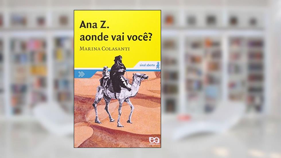 Ana Z. Aonde vai você?, do autor Marina Colasanti