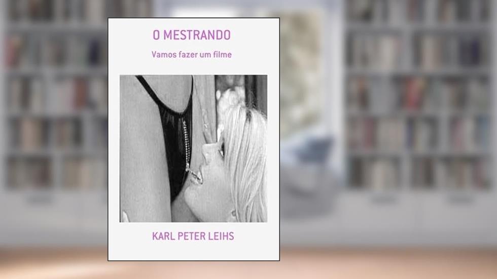 O Mestrando, do autor Karl Peter Leihs