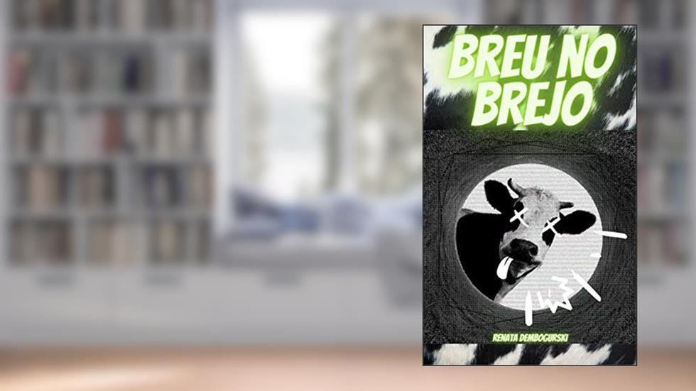 Breu no Brejo, do autor Renata Dembogurski