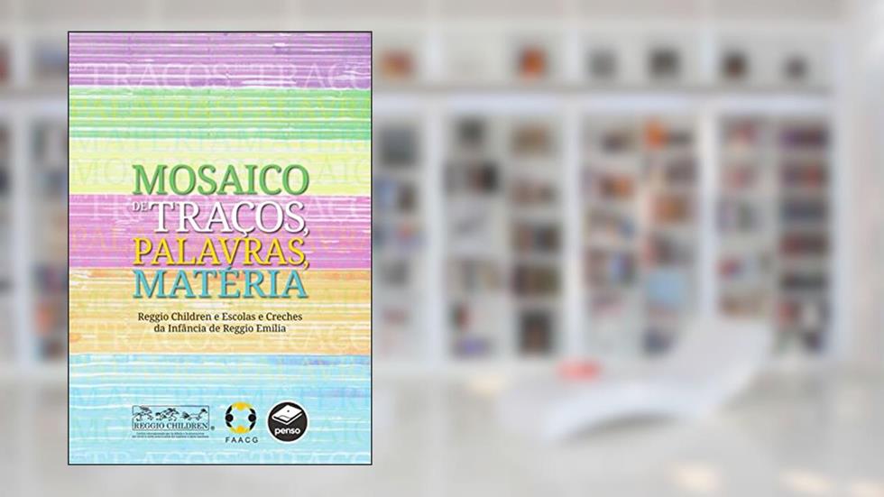 Mosaico de traços, palavras, matéria, do autor Reggio Children e Escolas e Creches da Infância de Reggio Emilia