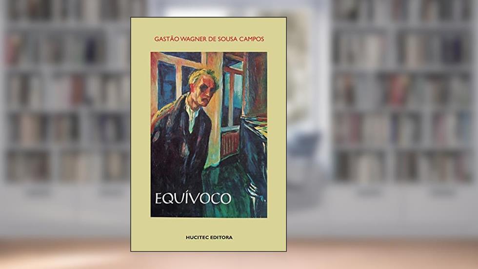 Equívoco, do autor Gastão Wagner de Sousa Campos
