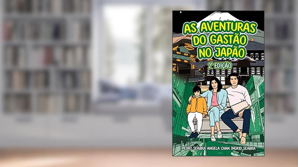 As Aventuras Do Gastão No Japão 2a Edição, do autor Ingrid Seabra; Pedro Seabra; Angela Chan