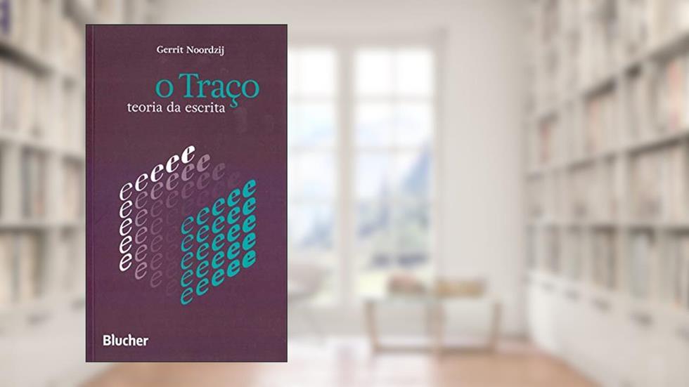 O Traço: Teoria da Escrita, do autor Gerrit Noordzij