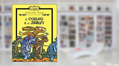Capa de O coelho e o Jabuti, do autor Arievaldo Viana