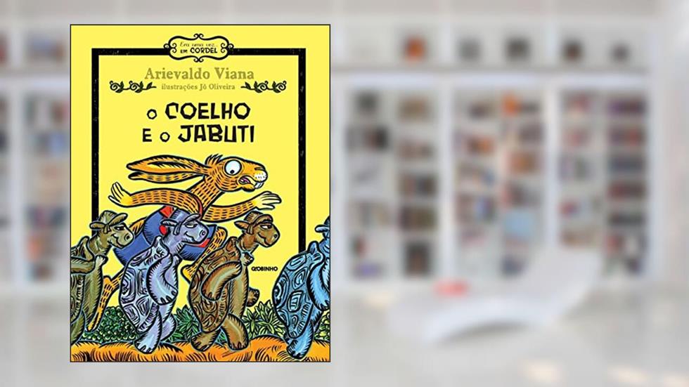 O coelho e o Jabuti, do autor Arievaldo Viana