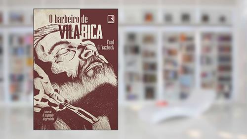 Capa de O barbeiro de Vila Rica, do autor Fuad Yazback