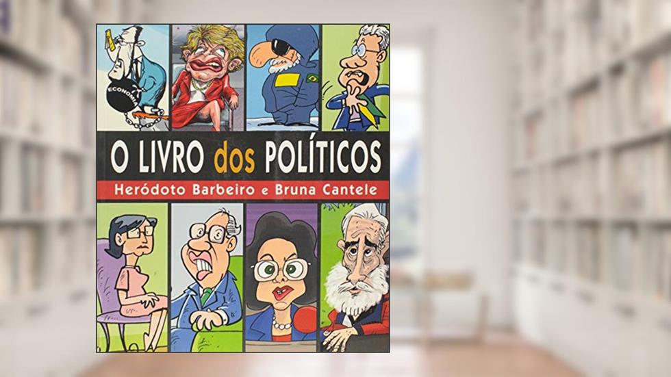 Almanaque dos Políticos, do autor Heródoto Barbeiro; Bruna Cantele