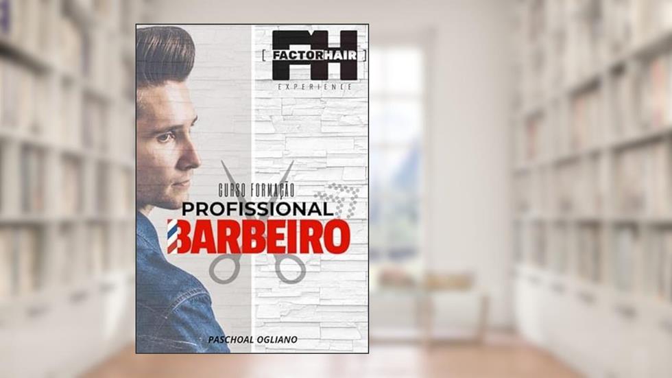 Curso Formacao Profissional Barbeiro, do autor Paschoal Ogliano