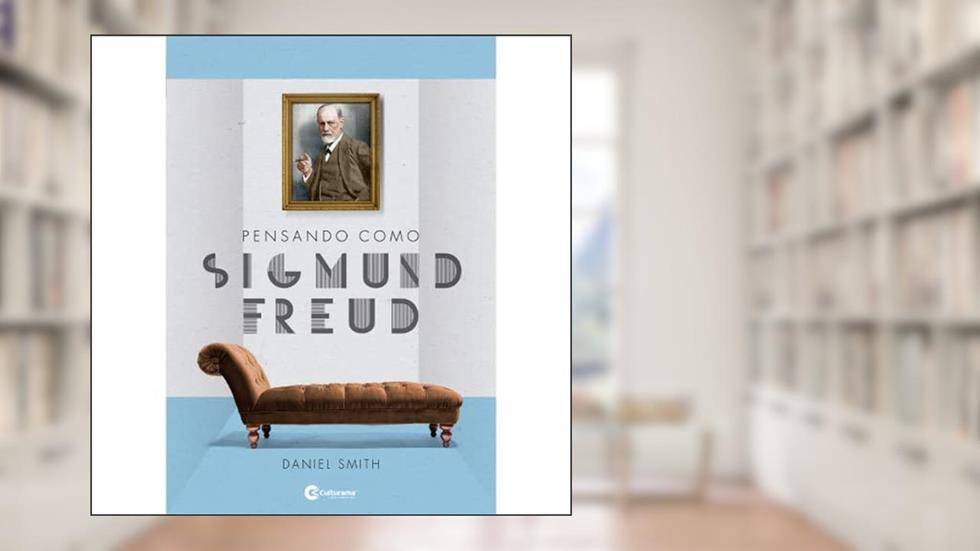 Pensando Como Sigmund Freud, do autor Daniel Smith