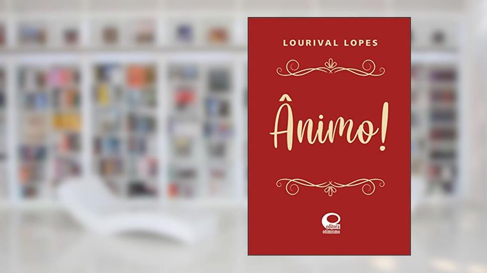 Ânimo, do autor Lourival Lopes
