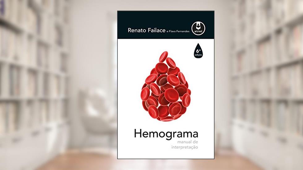 Hemograma: manual de interpretação, do autor Renato Failace