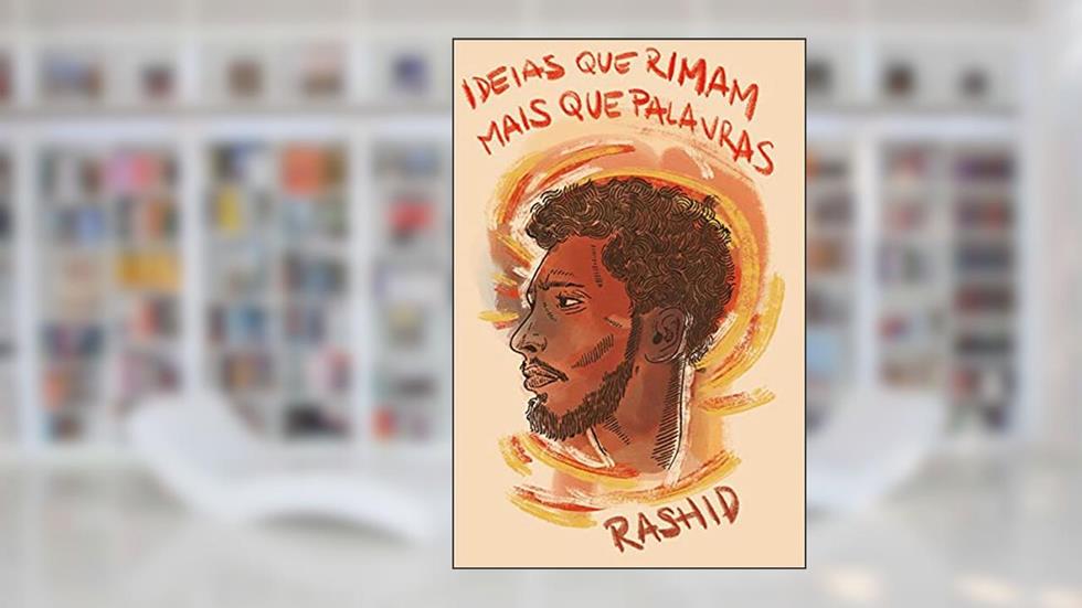Ideias Que Rimam Mais Que Palavras, do autor MC Rashid