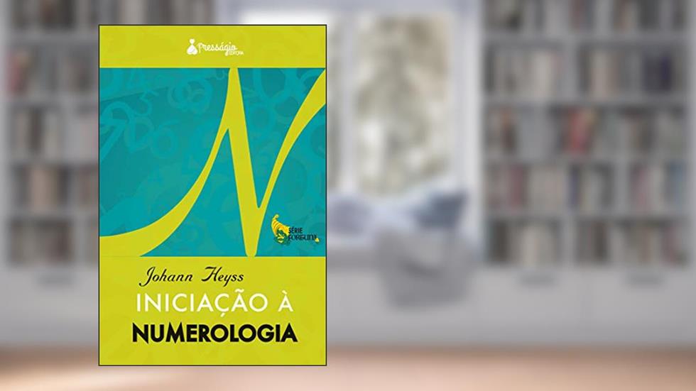 Iniciação a Numerologia, do autor Johann Heyss