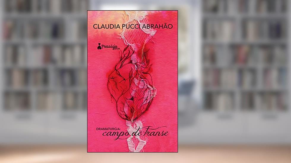 Campo de transe, do autor Cláudia Pucci Abrahão