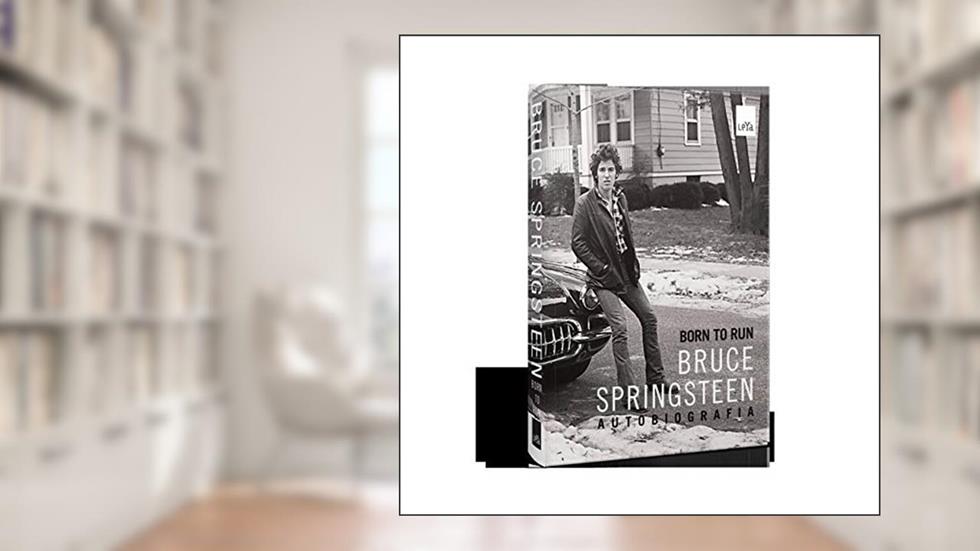 Born to run: Bruce Springsteen - autobiografia, do autor Bruce Springsteen