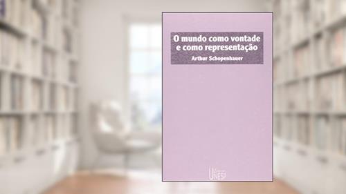 Capa de O mundo como vontade e como representação - Tomo I, do autor Arthur Schopenhauer