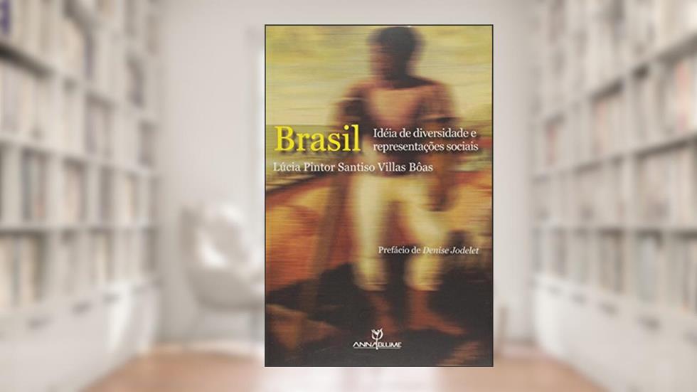 Brasil - Ideia De Diversidade E Representacoes Sociais - 1, do autor Lucia Pintor Santiso Villas Boas