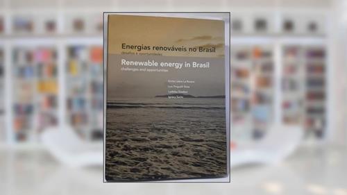 Capa de Energias renovaveis no Brasil | Renewable energy in Brasil (PT/ING), do autor Emilio Lèbre, Luiz Pinguelli, Ladislau Dowbor