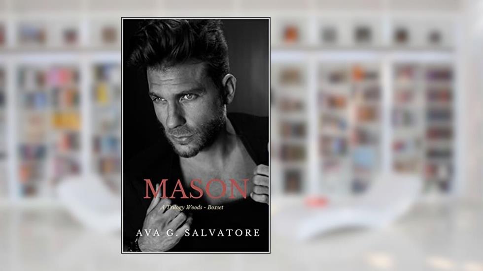 Mason: A Trilogy Woods - Boxset (The Woods), do autor Ava G. Salvatore