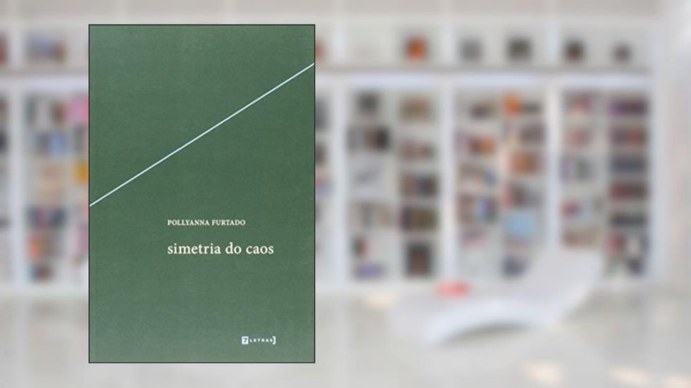 Simetria do Caos, do autor Pollyanna Furtado