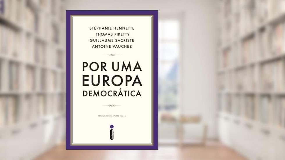 Por uma Europa democrática, do autor Thomas Piketty