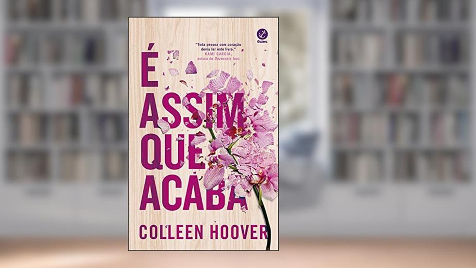 É assim que acaba, do autor Colleen Hoover