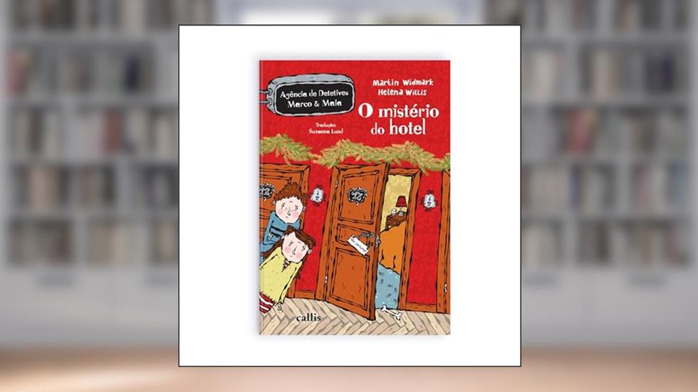 O Mistério do Hotel, do autor Martin Widmark