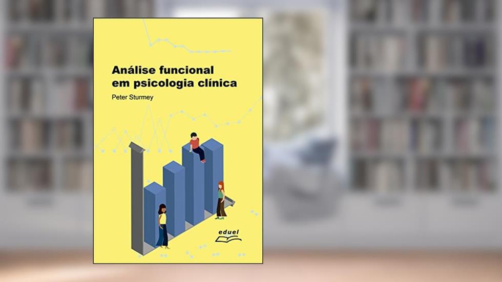 Análise funcional em psicologia clínica, do autor Peter Sturmey