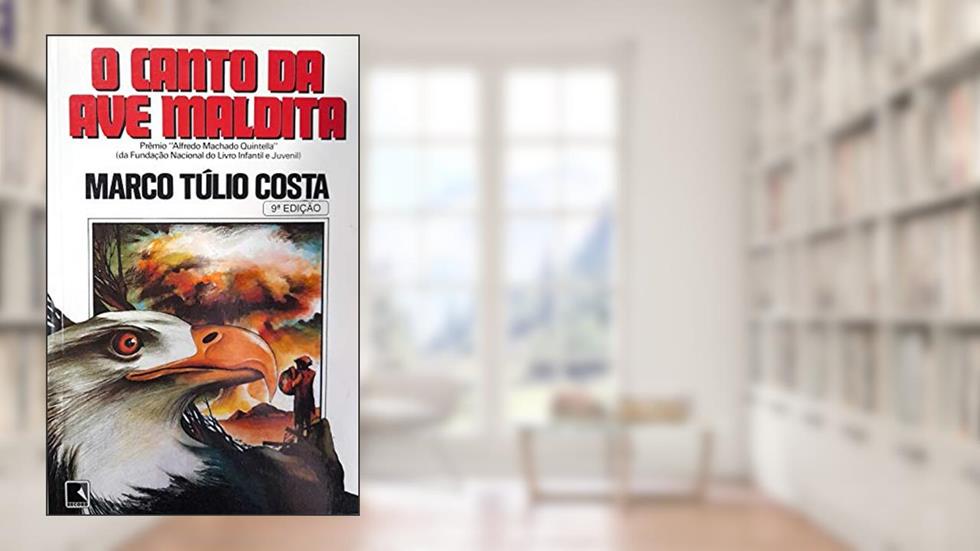 O Canto Da Ave Maldita, do autor Marco Túlio Costa