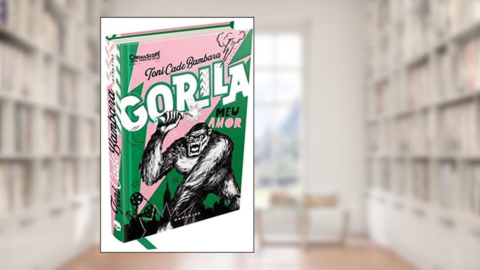 Gorila, Meu Amor, do autor Toni Cade Bambara