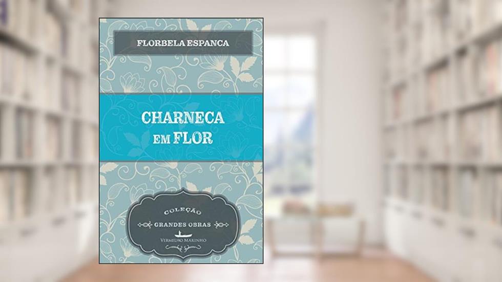 Charneca em Flor, do autor Florbela Espanca