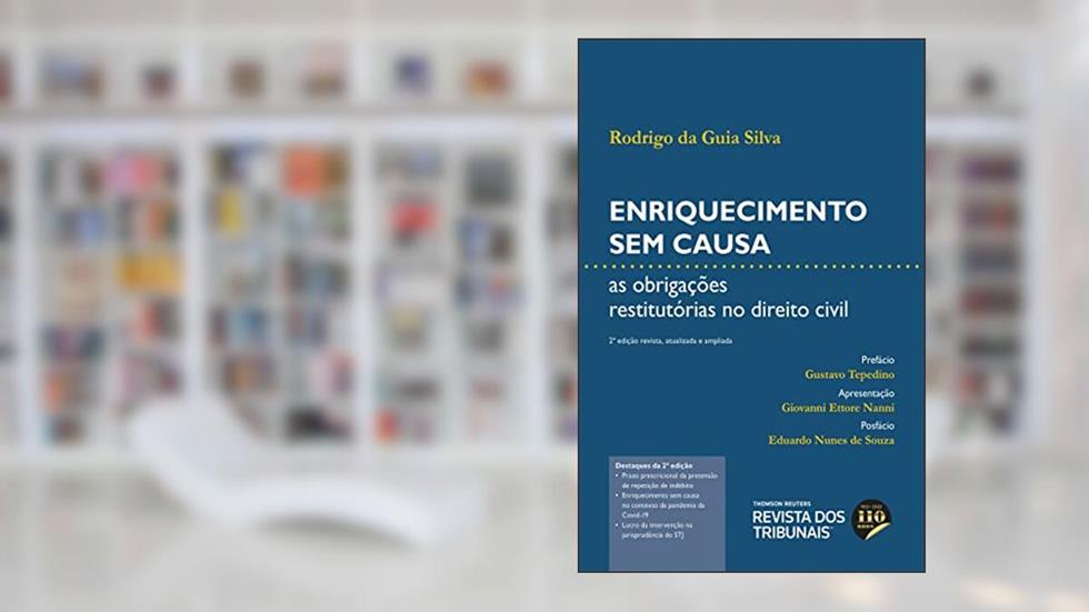 Enriquecimento sem Causa 2º edição, do autor Rodrigo da Guia Silva