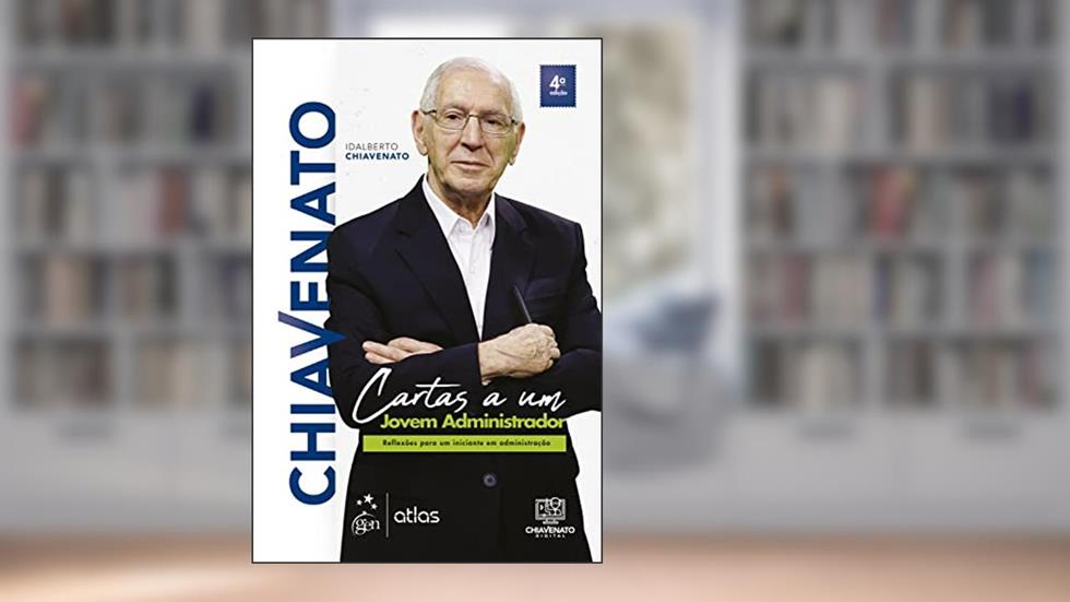 Cartas a um Jovem Administrador, do autor Idalberto Chiavenato