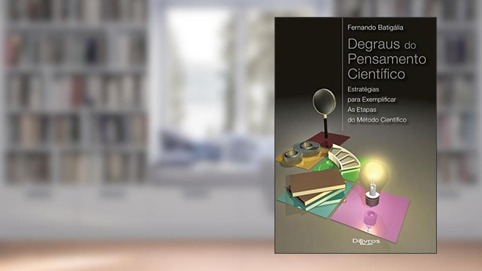 Degraus do Pensamento Cientifico, do autor Fernando Batigalia