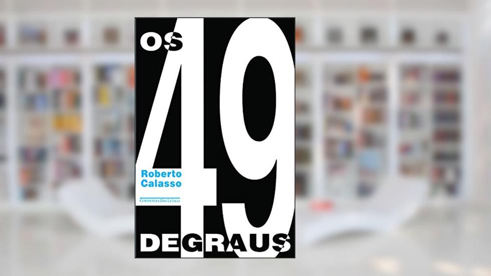 Os 49 degraus, do autor Roberto Calasso
