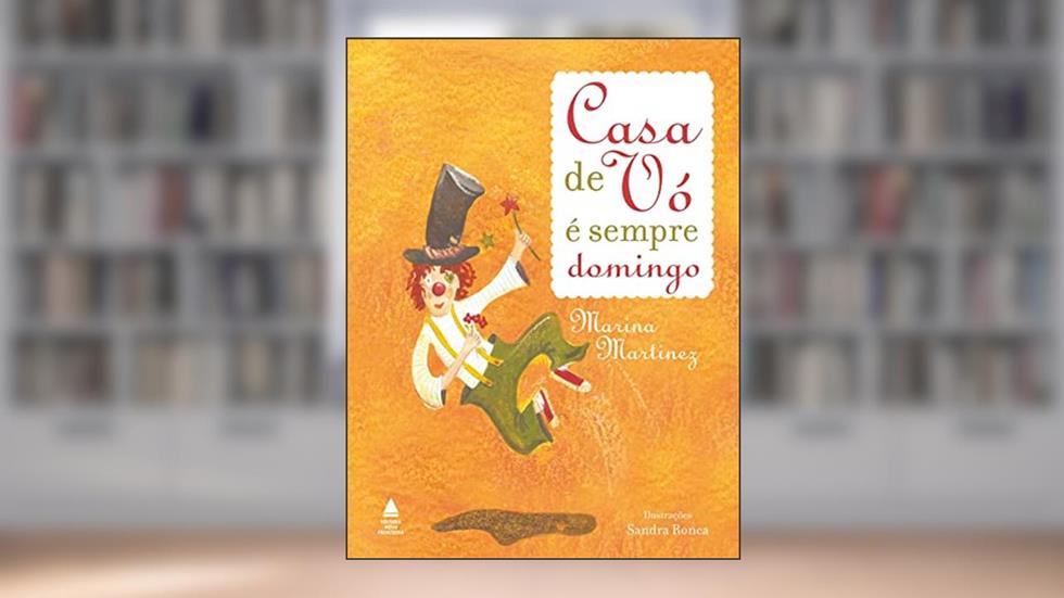 Casa de vó é sempre domingo, do autor Marina Martinez