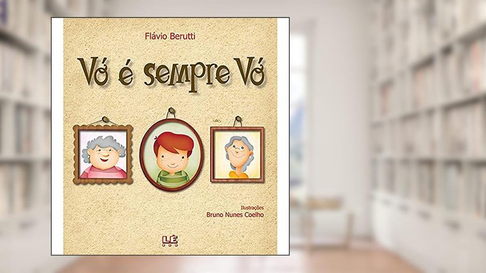 Vó é sempre vó, do autor Flávio Berutti