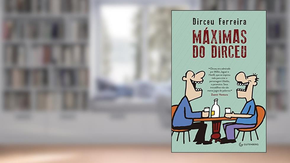 Máximas do Dirceu, do autor Dirceu Ferreira