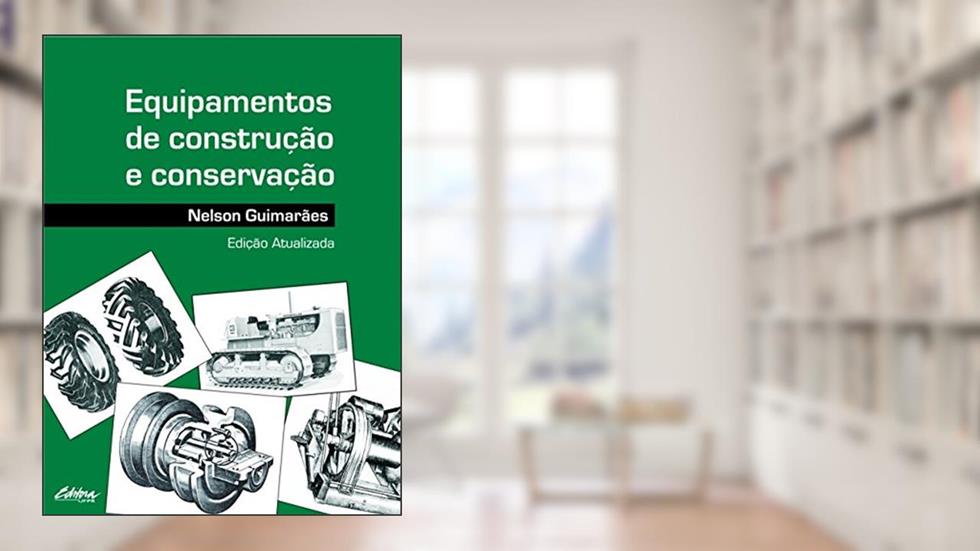 Equipamentos de construção e conservação, do autor Nelson Guimarães