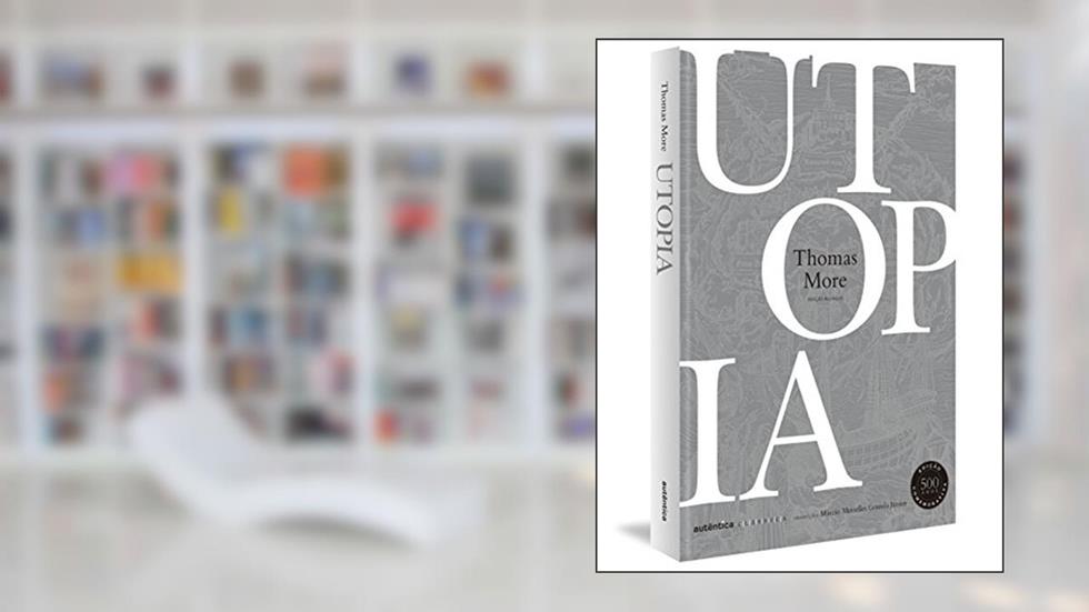 Utopia: Edição Bilíngue (Latim-Português), do autor Thomas More