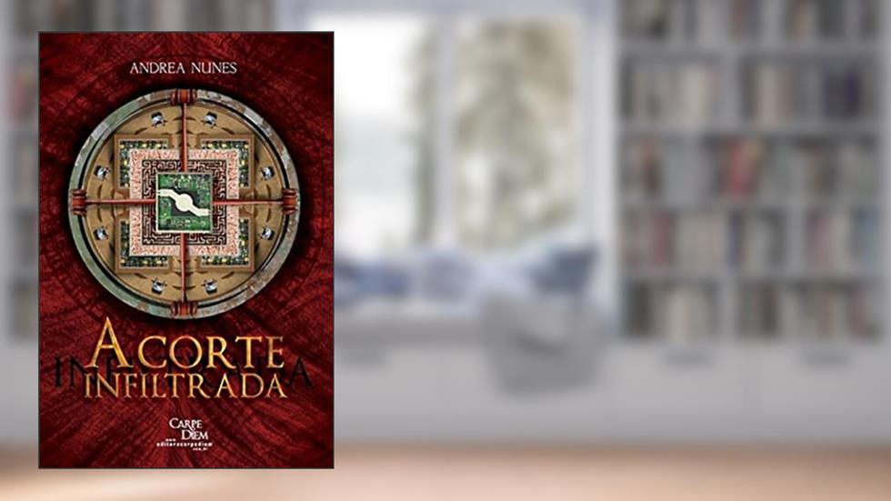 A Corte Infiltrada, do autor Andrea Nunes