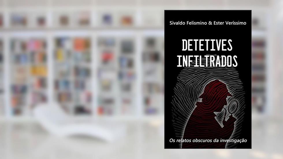 Detetives Infiltrados, do autor Ester Veríssimo