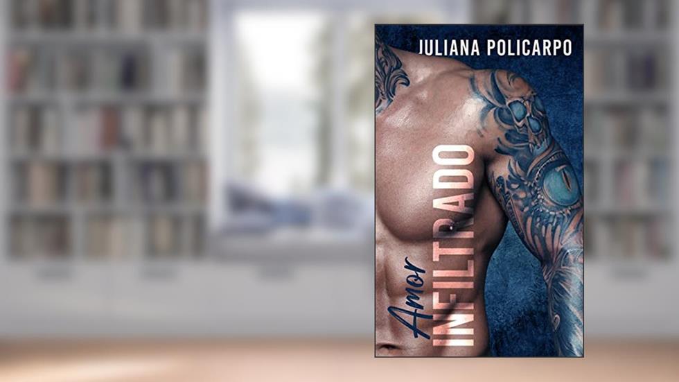 Amor infiltrado, do autor Juliana Policarpo